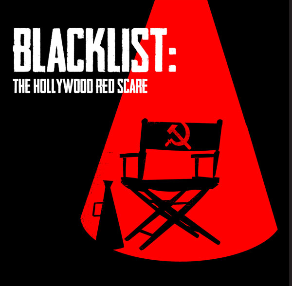 Blacklist: Hollywood’s Red Scare Programs
